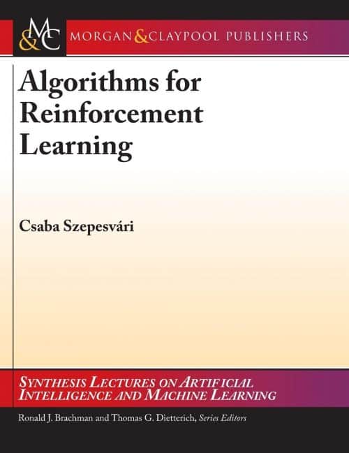 Algorithms for Reinforcement Learning | Abakcus