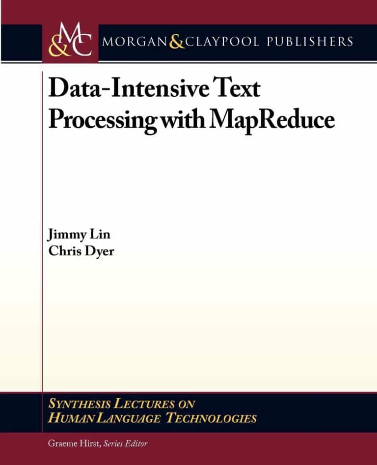 Data-Intensive Text Processing with MapReduce | Abakcus