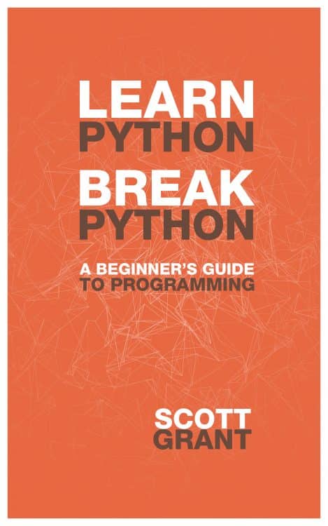 Learn Python, Break Python | Abakcus