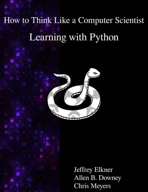 Learning with PYTHON: How to Think Like a Computer Scientist | Book
