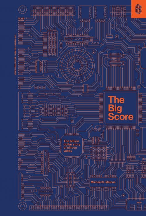 The Big Score: The Billion-Dollar Story of Silicon Valley | Abakcus