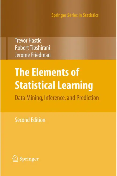 The Elements of Statistical Learning: Data Mining, Inference, and Prediction | Abakcus