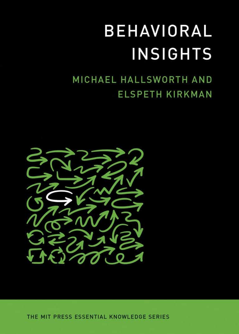 Behavioral Insights | Book | The MIT Press Essential Knowledge Series