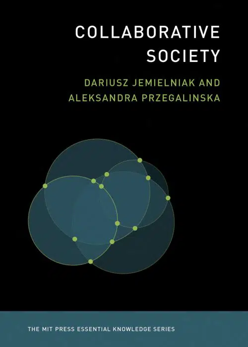 Collaborative Society | Book | The MIT Press Essential Knowledge Series