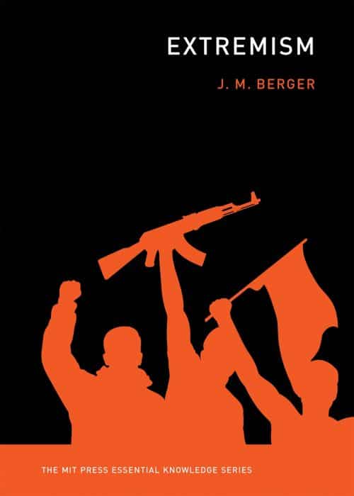 Extremism | Book | The MIT Press Essential Knowledge Series