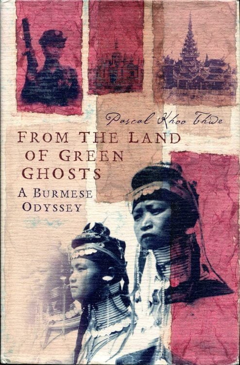 From the Land of Green Ghosts: a Burmese odyssey | Book | Abakcus