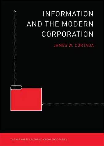 Information and the Modern Corporation | Book | The MIT Press Essential Knowledge Series
