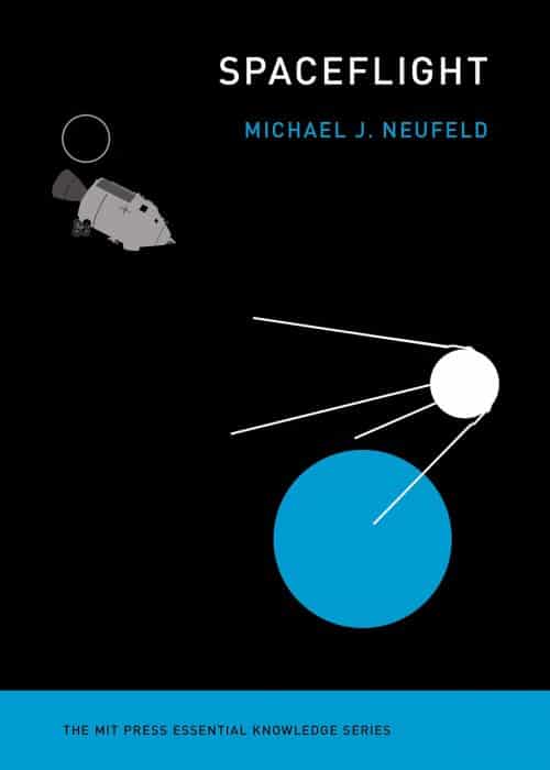 Spaceflight | Book | The MIT Press Essential Knowledge Series