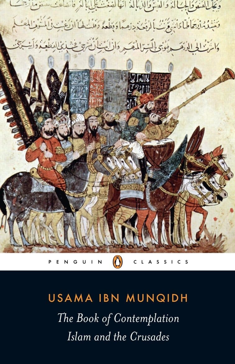 The Book of Contemplation: Islam and the Crusades by Usama ibn Munqidh | Book | Abakcus
