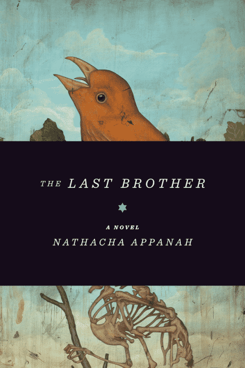 The last Brother by Nathacha Appanah | Book | Abakcus