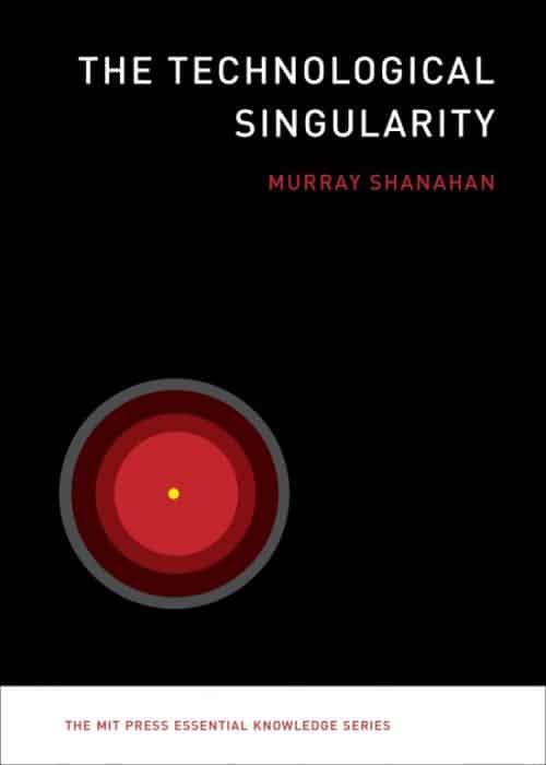 The Technological Singularity | Book | The MIT Press Essential Knowledge Series