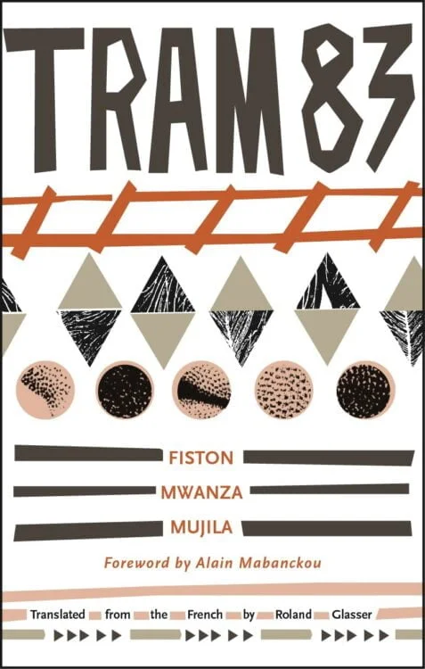 Tram 83 by Mwanza Mujila | Book | Abakcus
