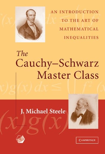 The Cauchy-Schwarz Master Class | Math Books | Abakcus