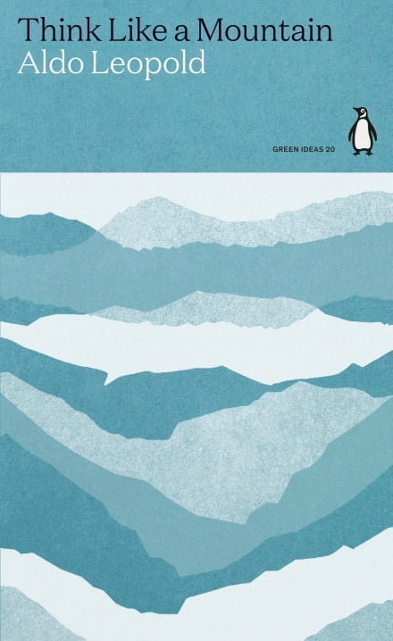 Think Like a Mountain | Penguin Green Ideas | Abakcus