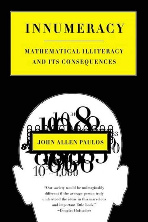 Innumeracy: Mathematical Illiteracy and its Consequences | Math Book