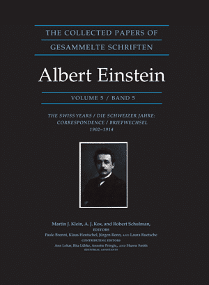 The Collected Papers of Albert Einstein, Volume 5: The Swiss Years: Correspondence
