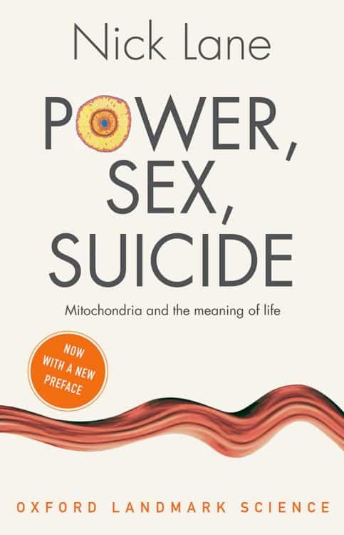 Power, Sex, Suicide: Mitochondria and the Meaning of Life | Books