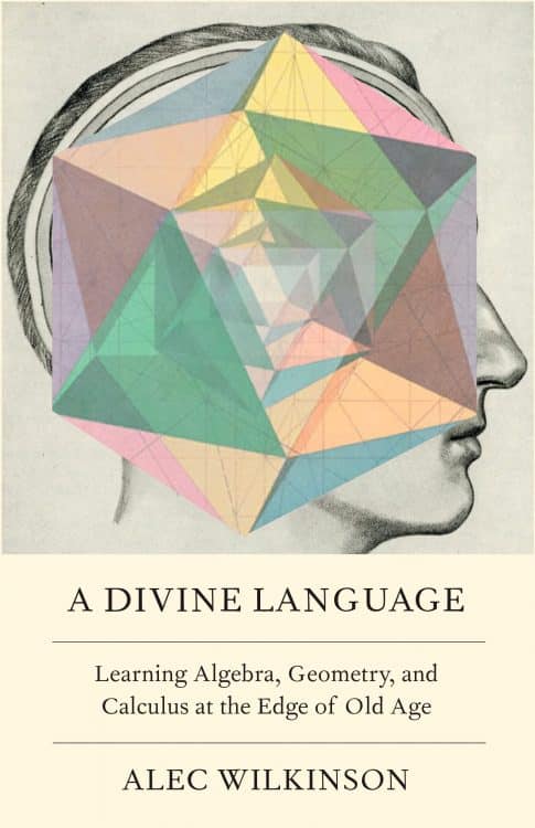 A Divine Language: Learning Calculus at the Edge of Old Age