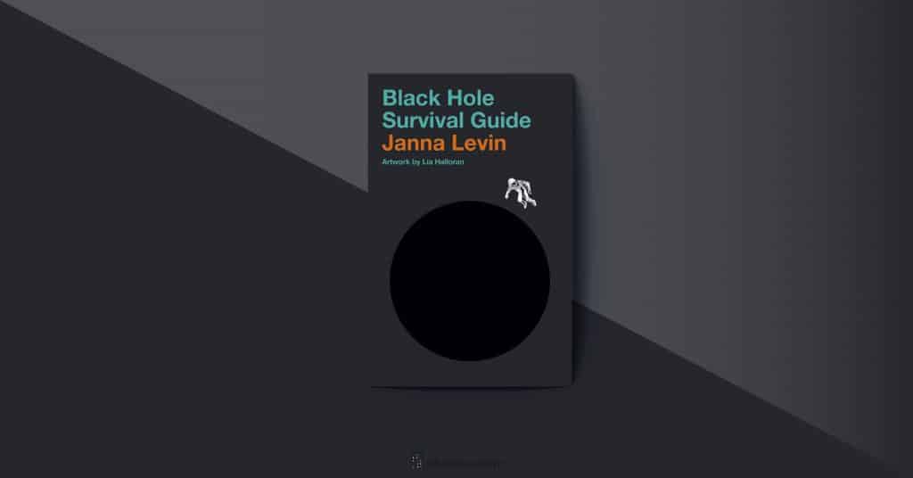 Black Hole Survival Guide Janna Levin