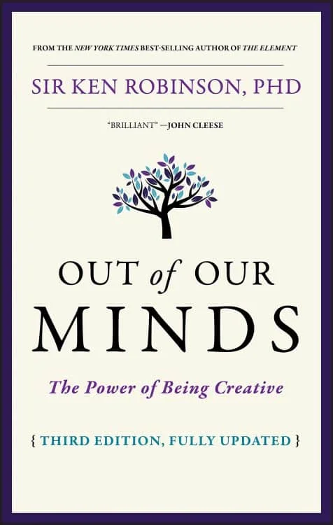 Out of Our Minds - Learning to be Creative