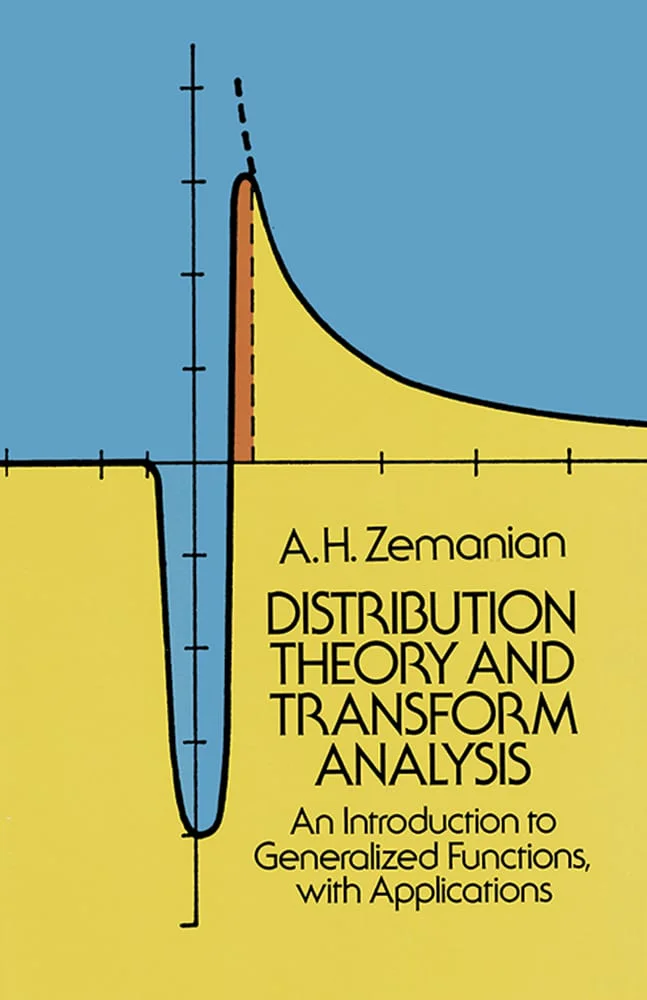 Distribution Theory and Transform Analysis: An Introduction to Generalized Functions, with Applications