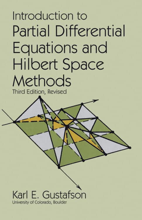 Introduction to Partial Differential Equations and Hilbert Space Methods