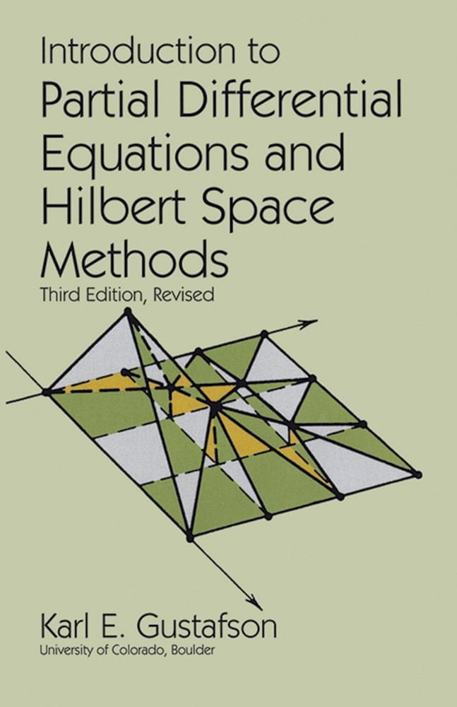 Introduction to Partial Differential Equations and Hilbert Space Methods
