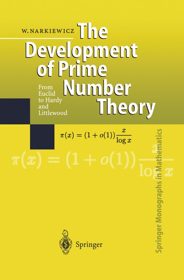The Development of Prime Number Theory - From Euclid to Hardy and Littlewood