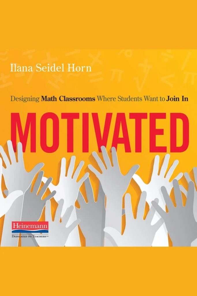 Motivated: Designing Math Classrooms | Books for Educators