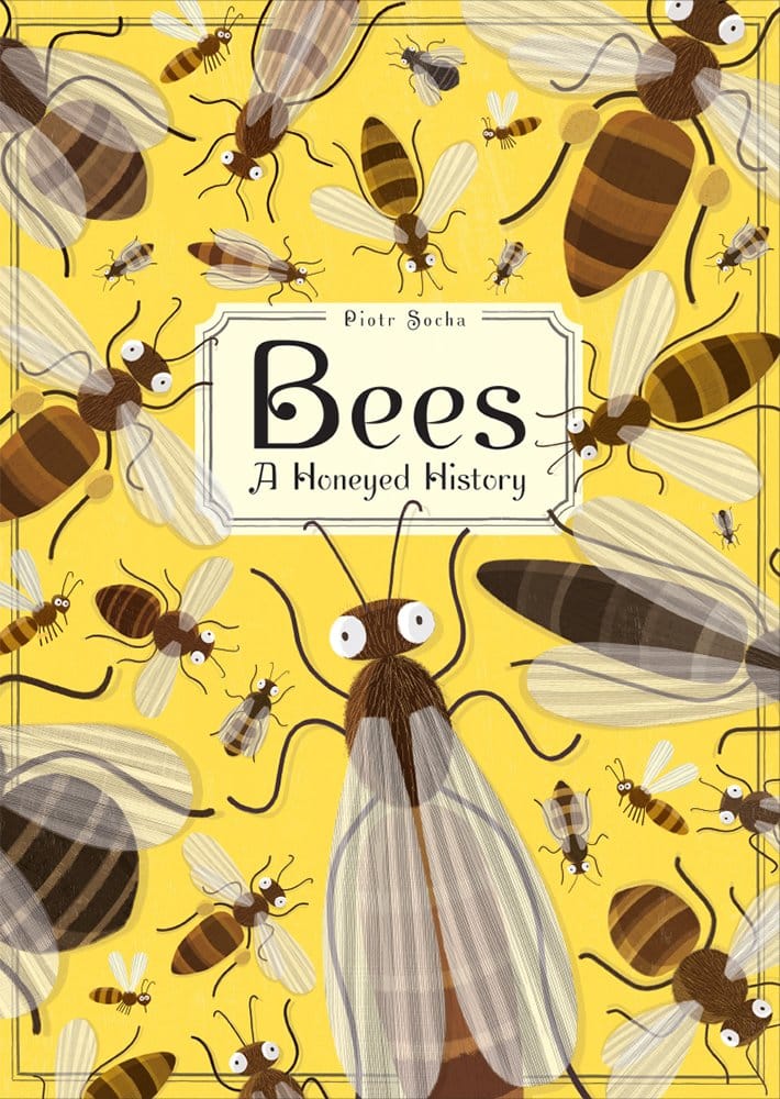 Bees: A Honeyed History | Best Kids' Books | Abakcus