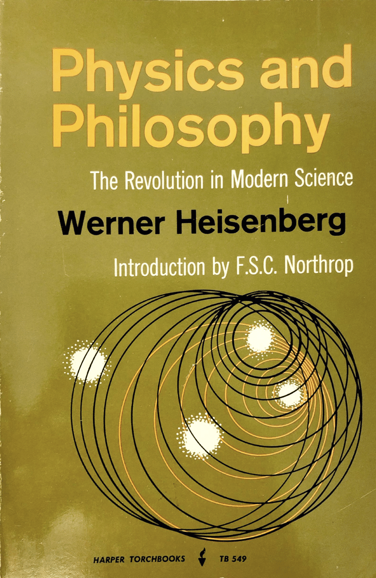 Physics and Philosophy: The Revolution in Modern Science