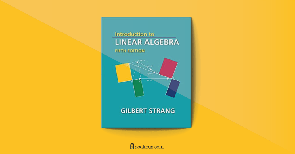 Introduction to Linear Algebra by Gilbert Strang