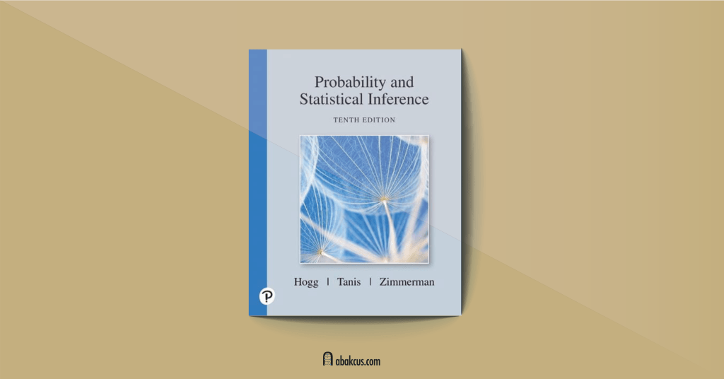 Probability and Statistical Inference by Robert Hogg