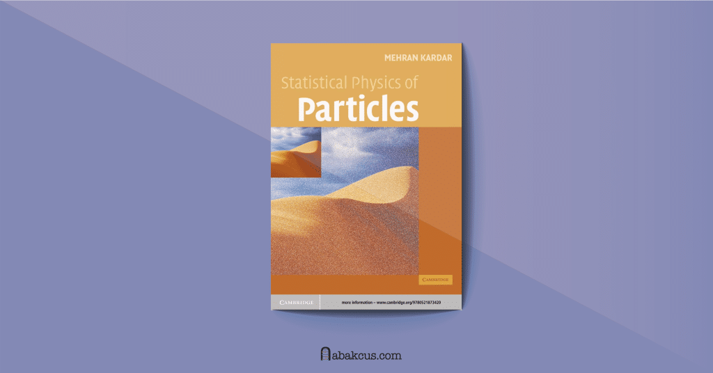 Statistical Physics of Particles by Mehran Kardar