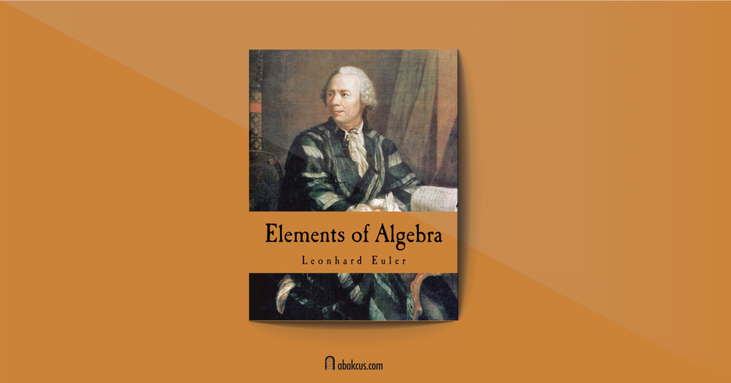 Elements of Algebra by Leonhard Euler