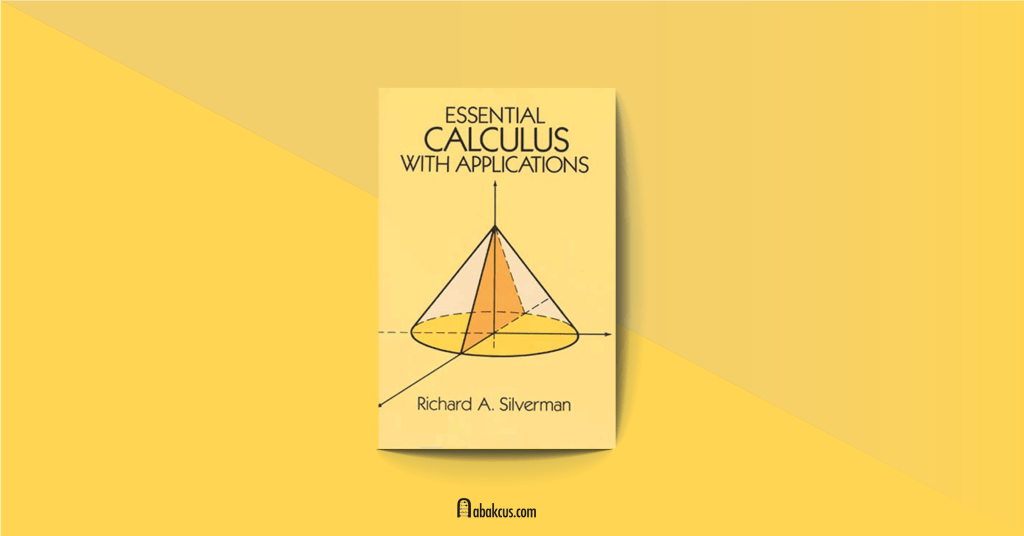 Essential Calculus with Applications by Richard A. Silverman