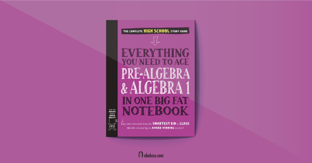 Everything You Need to Ace Pre Algebra and Algebra I in One Big Fat Notebook by Jason Wang