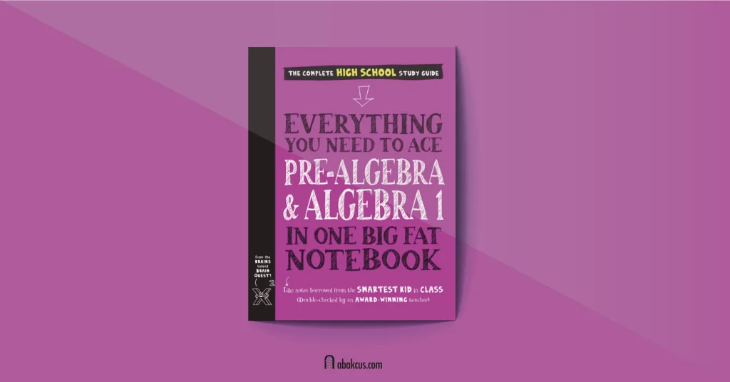 Everything You Need to Ace Pre Algebra and Algebra I in One Big Fat Notebook by Jason Wang