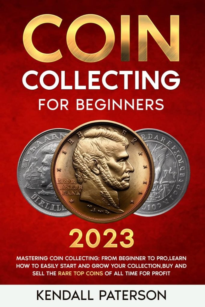 Coin Collecting for Beginners 2023