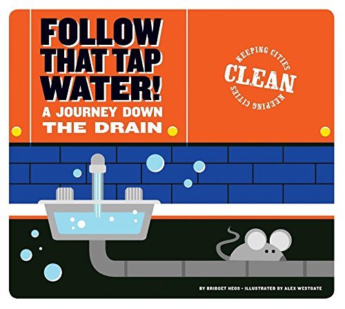 Follow That Tap Water! A Journey Down the Drain