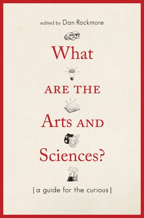 What Are the Arts and Sciences? A Guide for the Curious