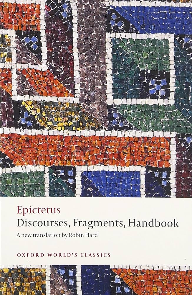 Discourses and Selected Writings by Epictetus