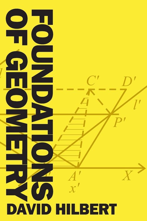 Foundations of Geometry by David Hilbert