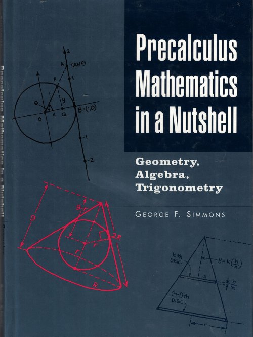 Precalculus Mathematics in a Nutshell: Geometry, Algebra, Trigonometry