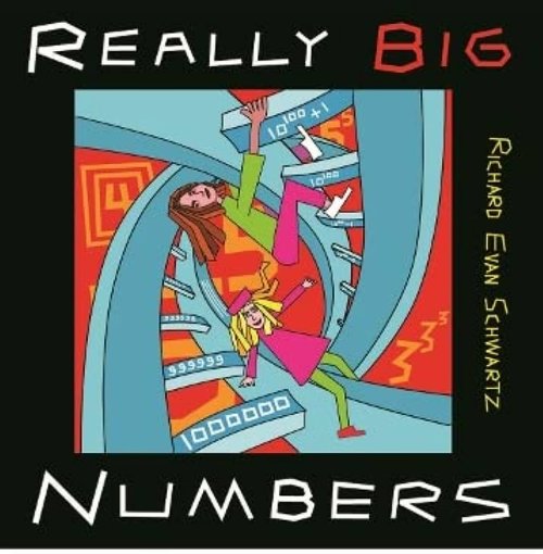 Really Big Numbers by Richard Evan Schwartz