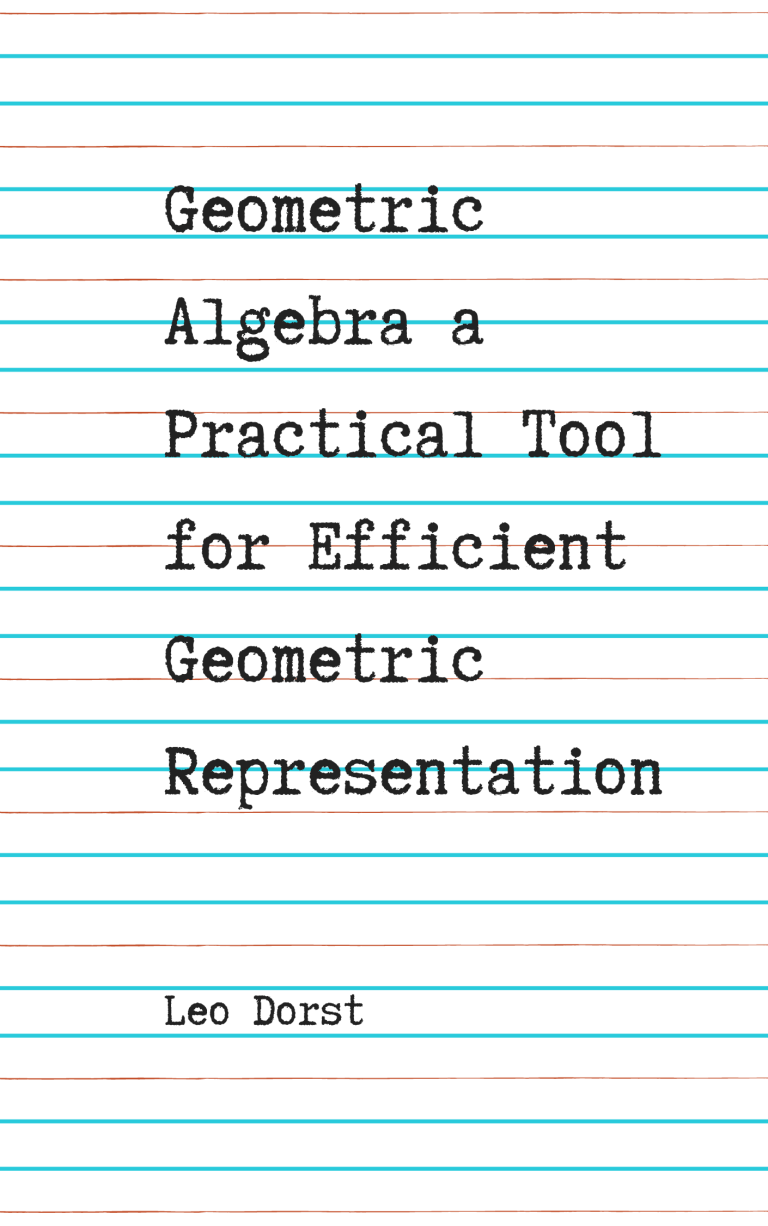 Geometric Algebra a Practical Tool for Efficient Geometric Representation