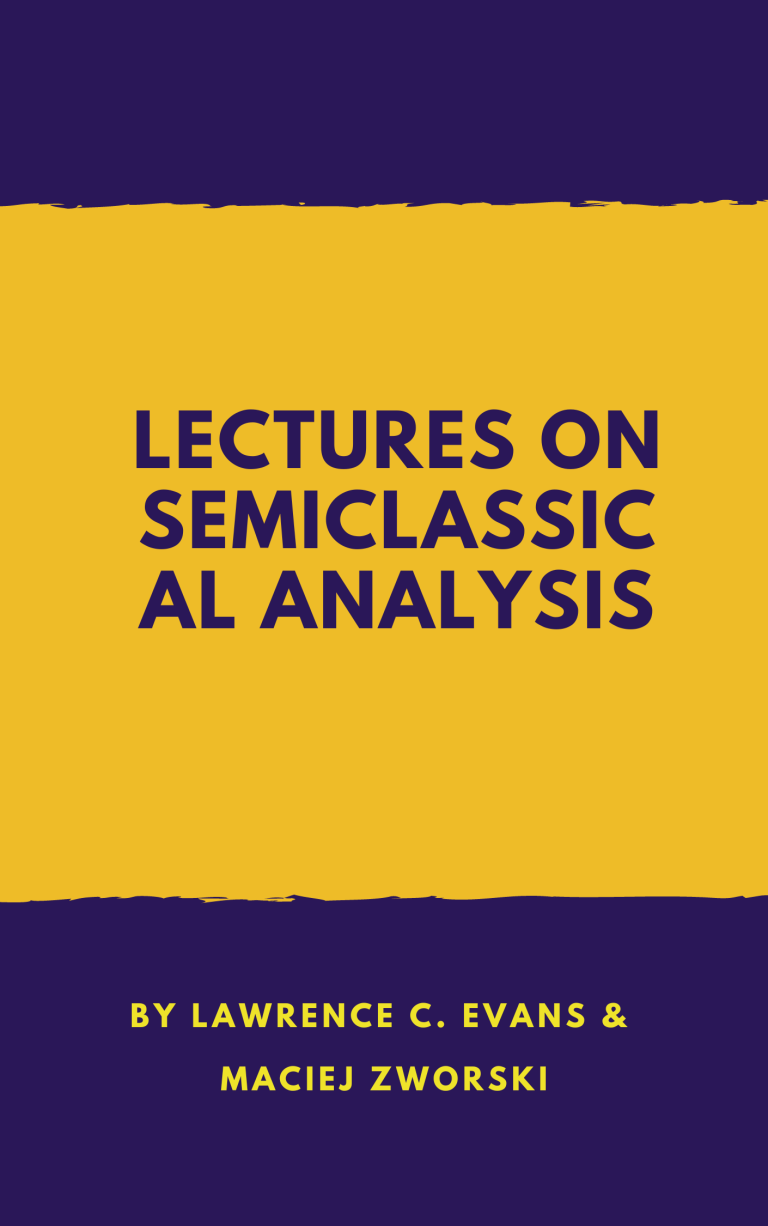 Lectures On Semiclassical Analysis