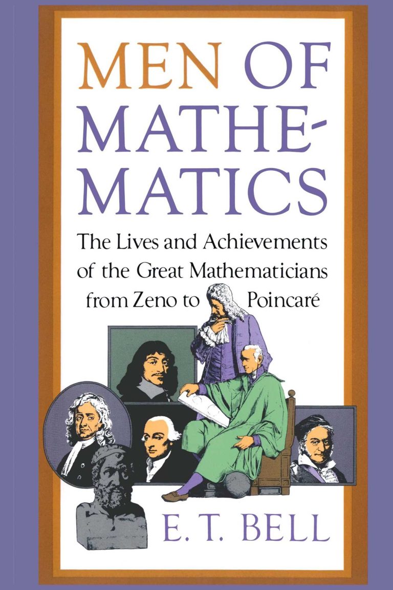 Men of Mathematics by Eric Bell