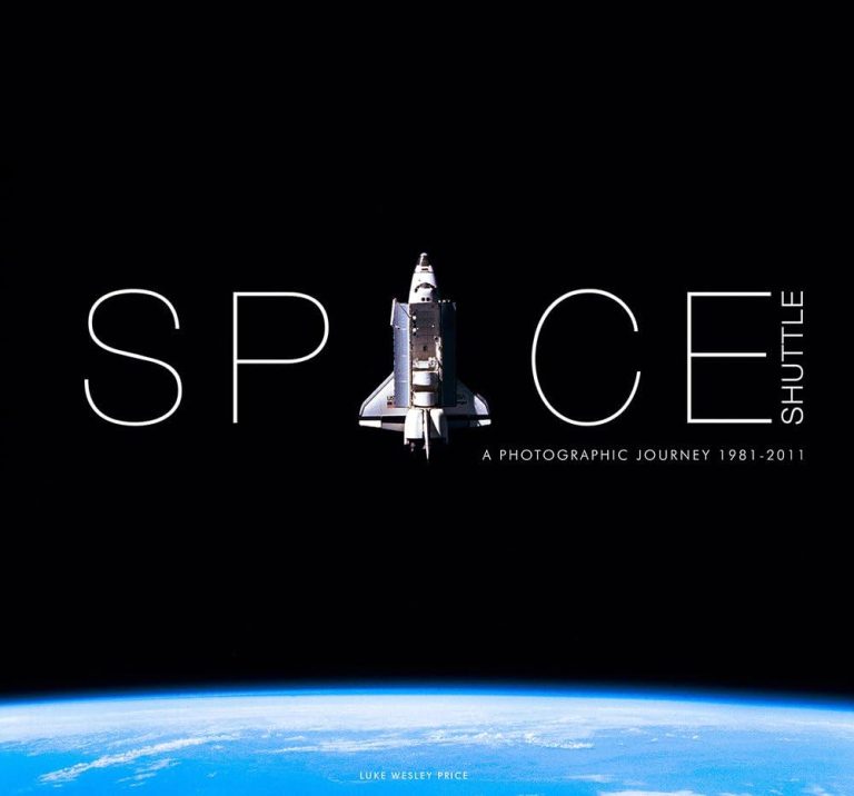 Space Shuttle A Photographic Journey 1981–2011