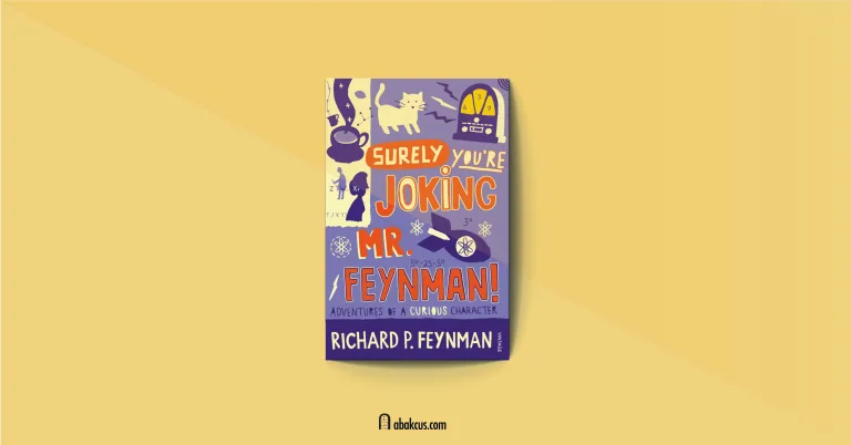Surely You're Joking, Mr. Feynman!" by Richard Feynman